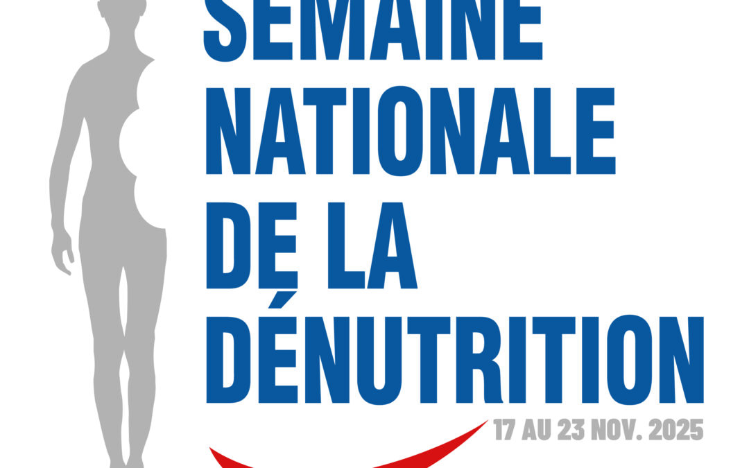 Ensemble, mobilisons-nous pour la Semaine nationale de la Dénutrition 2025 !